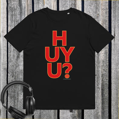 HUYU ? Unisex Organic Cotton T Shirt.