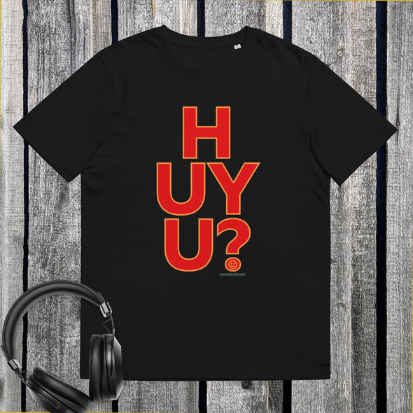 HUYU ? Unisex Organic Cotton T Shirt.
