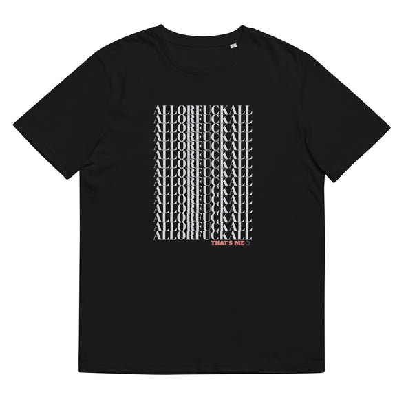 ALLORFUCKALL  Unisex Organic Cotton T Shirt. GAY ART Gay Life Design