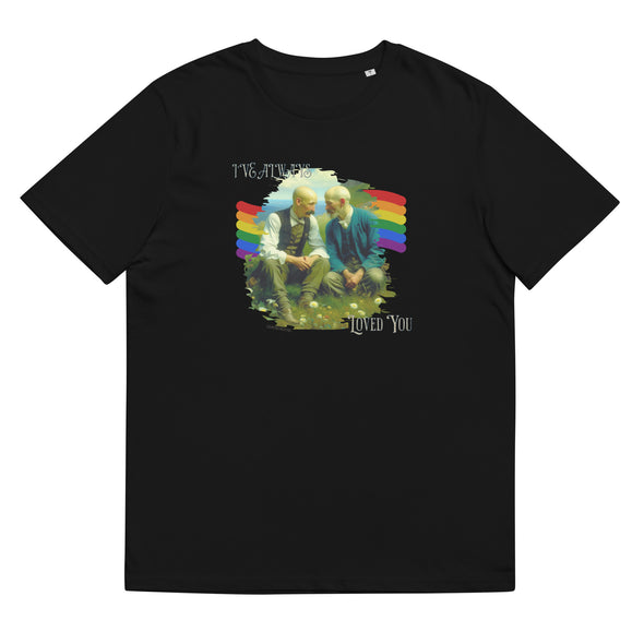I'VE ALWAYS LOVED YOU Unisex Organic Cotton T Shirt