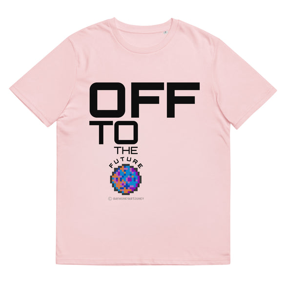 OFF TO THE FUTURE Unisex Organic Cotton T Shirt