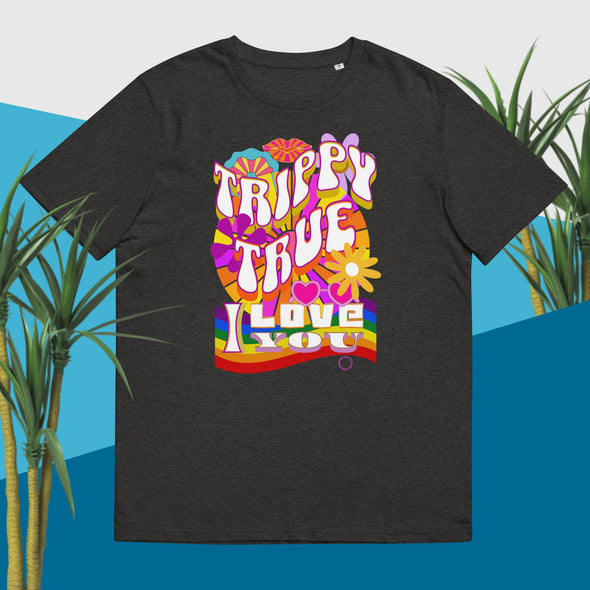TRIPPY TRUE T Shirt .Unisex Organic Cotton T Shirt