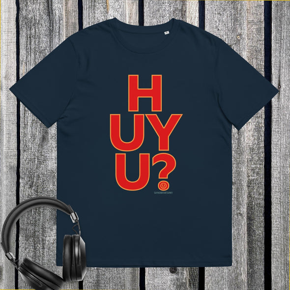 HUYU ? Unisex Organic Cotton T Shirt.