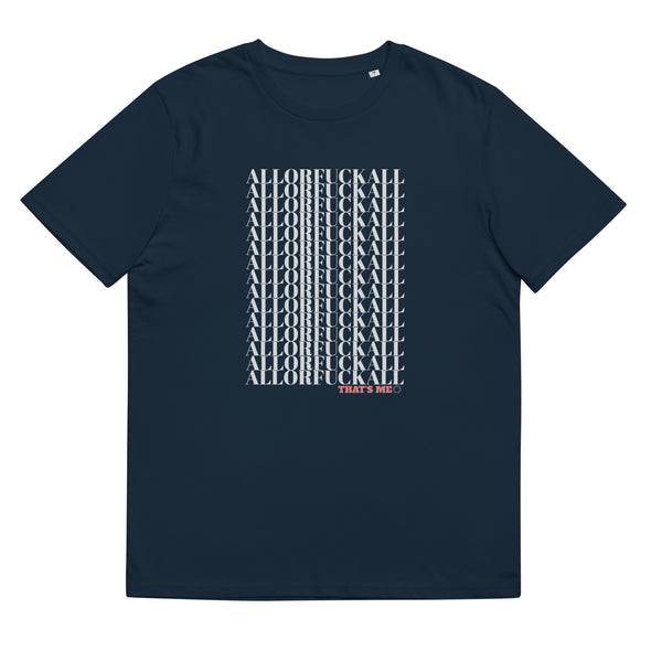 ALLORFUCKALL  Unisex Organic Cotton T Shirt. GAY ART Gay Life Design