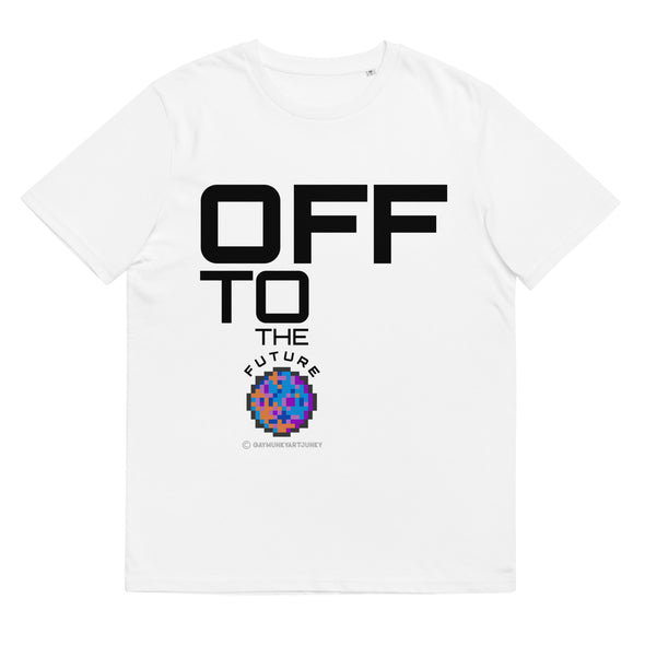 OFF TO THE FUTURE Unisex Organic Cotton T Shirt