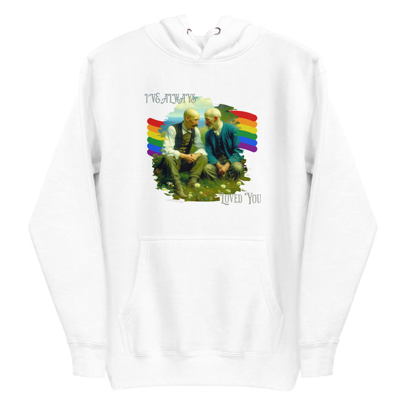 I'VE ALWAYS LOVED YOU Unisex Hoodie