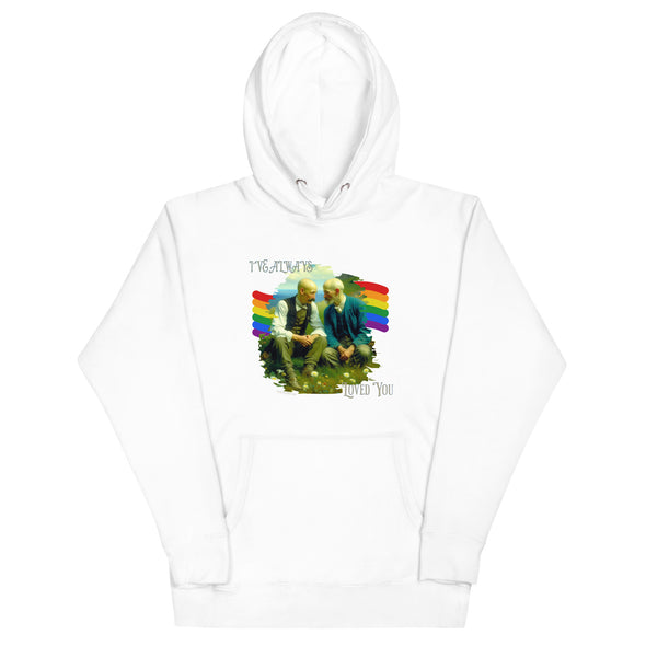 I'VE ALWAYS LOVED YOU Unisex Hoodie