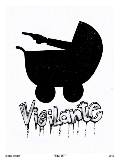 VIGILANTE            Giclée Print              GRAPHIC SLOGANS