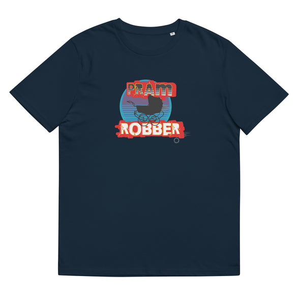PRAM ROBBER   Unisex Organic Cotton T Shirt