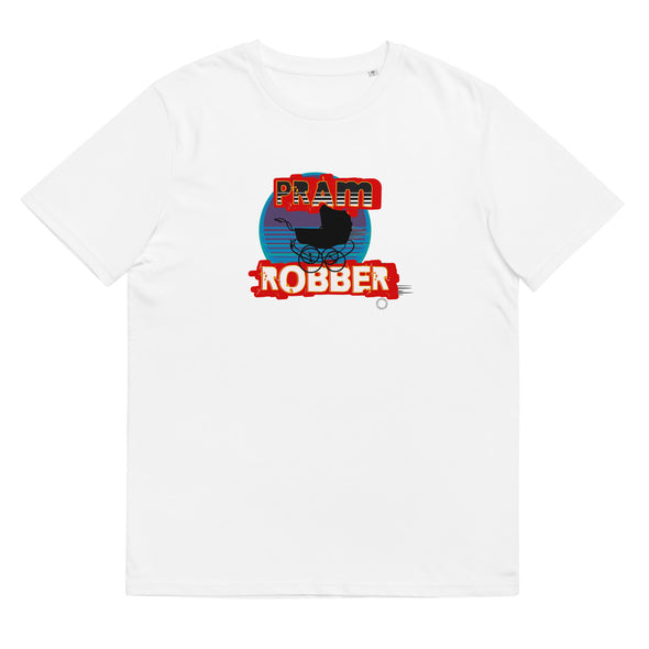 PRAM ROBBER   Unisex Organic Cotton T Shirt